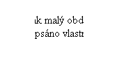 Takhle m� vypadat ost�ihnut� element